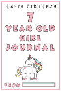 7 Year Old Girl Journal: Girls First Journal with Black and White Ruled Lines, Birthday Gifts for Girls; 7 Year Old Girl Gifts