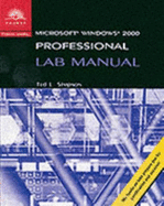 70-210: MCSE Lab Manual for Microsoft Windows 2000 Professional