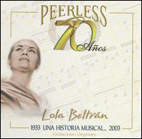 70 Aos Peerless Una Historia Musical - Lola Beltrn