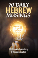70 Daily Hebrew Musings: Your morning devotions from Israel