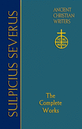 70. Sulpicius Severus: The Complete Works