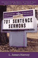 701 Sentence Sermons: Attention-Getting Quotes for Church Signs, Bulletins, Newsletters, and Sermons