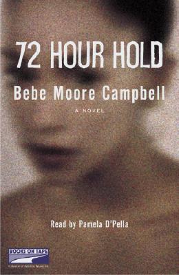 72 Hour Hold - Campbell, Bebe Moore