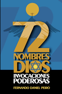 72 Nombres de Dios.: Invocaciones Poderosas.