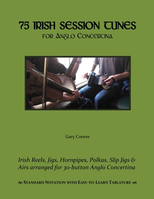 75 Irish Session Tunes for Anglo Concertina - Coover, Gary