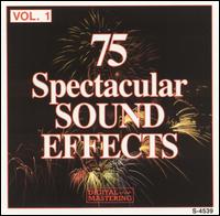 75 Spectacular Sound Effects, Vol. 1 - Various Artists