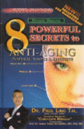 8 Powerful Secrets to Anti-Aging