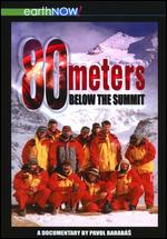 80 Meters Below the Summit - Pavol Barabas