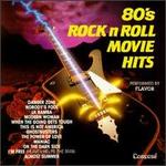 80's Rock n Roll Movie Hits