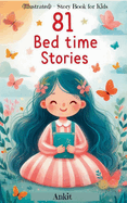 81 Bed time Stories (Illustrated) - Story Book for Kids