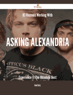 83 Reasons Working with Asking Alexandria Experience Is the Absolute Best