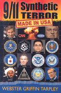 9/11 Synthetic Terror: Made in USA - Tarpley, Webster Griffin
