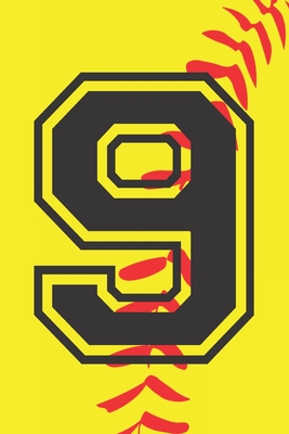 9 Journal: A Softball Jersey Number #9 Nine Notebook For Writing And Notes: Great Personalized Gift For All Players, Coaches, And Fans (Yellow Red Black Ball Print) - 401books