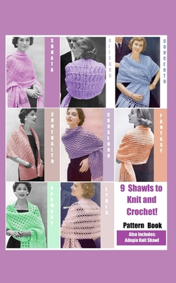 9 Shawls to Knit and Crochet: Pattern Book - Williams, Christina