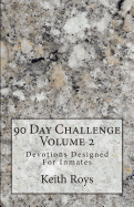 90 Day Challenge: Devotions Designed for Inmates