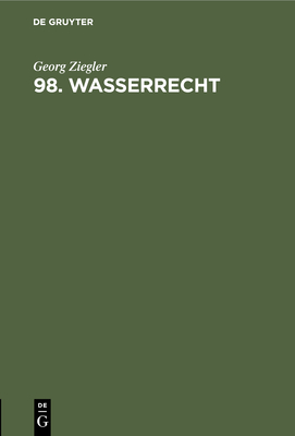 98. Wasserrecht - Ziegler, Georg