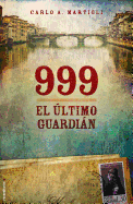 999. El Ultimo Guardian