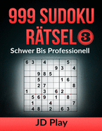 999 Sudoku R?tsel Schwer bis Professionell 3