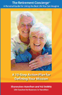 A 10-Step Action Plan for Defining Your Mission: Baby Boomers Retirement Guide