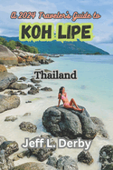 A 2024 Traveler's Guide to Koh Lipe Thailand: Beachfront Marvels, Culinary Delights, and the Andaman's Best-Kept Secrets