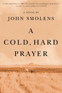 A A Cold, Hard Prayer