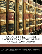 A.A.S.A. Official Report, Including a Record of the Annual Convention