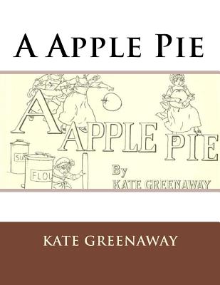 A Apple Pie - Greenaway, Kate