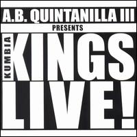 A.B. Quintanilla III Presents Kumbia Kings - Kumbia Kings