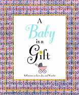 A Baby Is a Gift