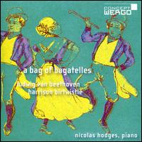 A Bag of Bagatelles - Nicolas Hodges (piano)