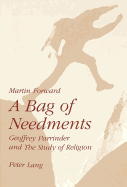 A Bag of Needments: Geoffrey Parrinder and the Study of Religion