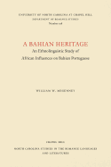 A Bahian Heritage: An Ethnolinguistic Study of African Influences on Bahian Portuguese