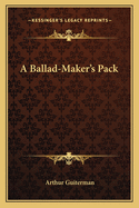 A Ballad-Maker's Pack
