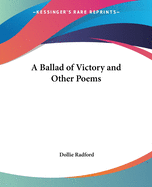 A Ballad of Victory and Other Poems