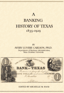 A Banking History of Texas: 1835-1929