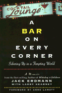 A Bar on Every Corner: Sobering Up in a Tempting World - Erdmann, Jack, and Kearney, Larry