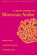 A Basic Course in Moroccan Arabic - Harrell, Richard S