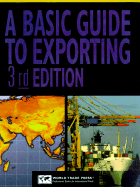 A Basic Guide to Exporting: Second Edition U.S. Department of Commerce