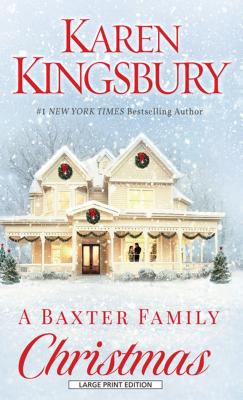 A Baxter Family Christmas - Kingsbury, Karen