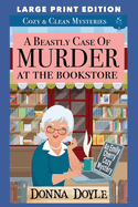 A Beastly Case of Murder At The Bookstore: Large Print Edition