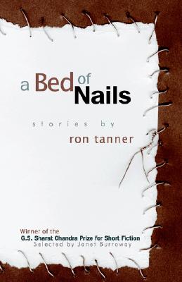 A Bed of Nails: Stories - Tanner, Ron