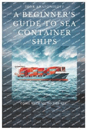 A Beginner's Guide to Sea Container Ships