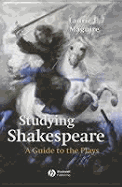 A Beginner's Guide to Shakespeare: A Guide to the Plays