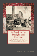 A Bend in the Straight and Narrow: A Woman's Journey Into the Heart of the Florida Frontier
