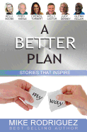 A Better Plan: Stories That Inspire