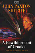 A Bewilderment of Crooks