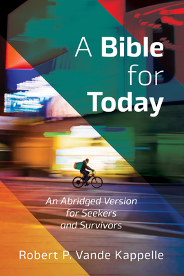 A Bible for Today - Vande Kappelle, Robert P