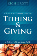 A Biblical Perspective on Tithing & Giving: A Believer's Stewardship Guide