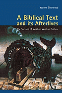 A Biblical Text and Its Afterlives: The Survival of Jonah in Western Culture