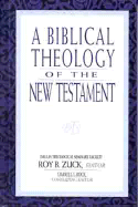A Biblical Theology of the New Testament